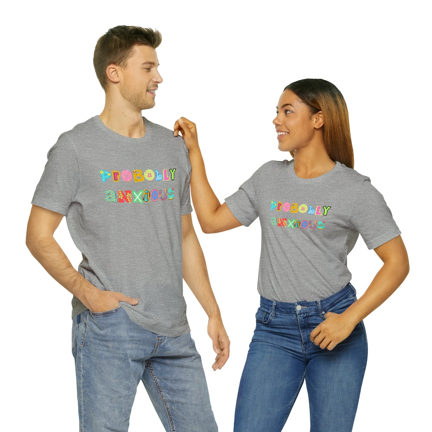 Probably Anxious - Unisex Jersey Short Sleeve Tee