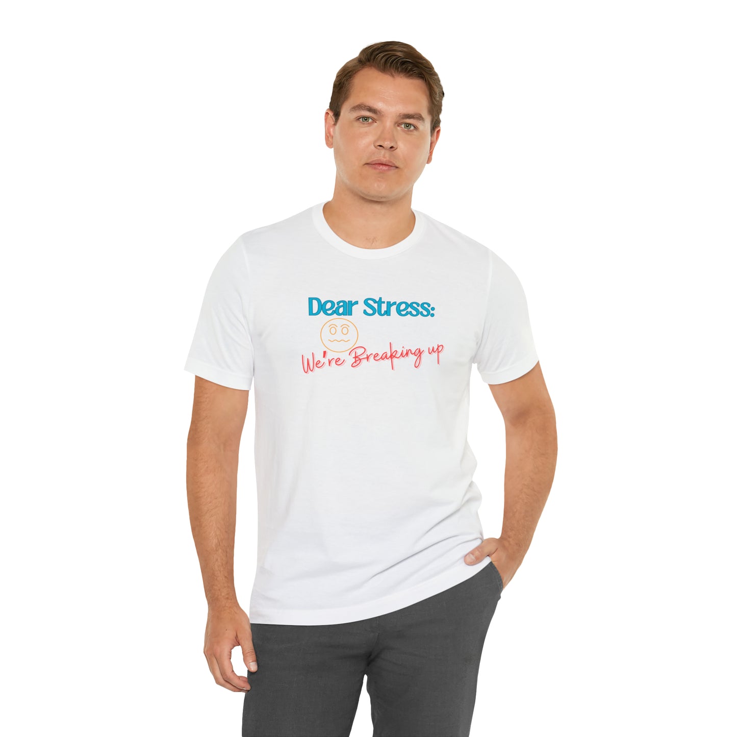 Dear Stress - Unisex Jersey Short Sleeve Tee