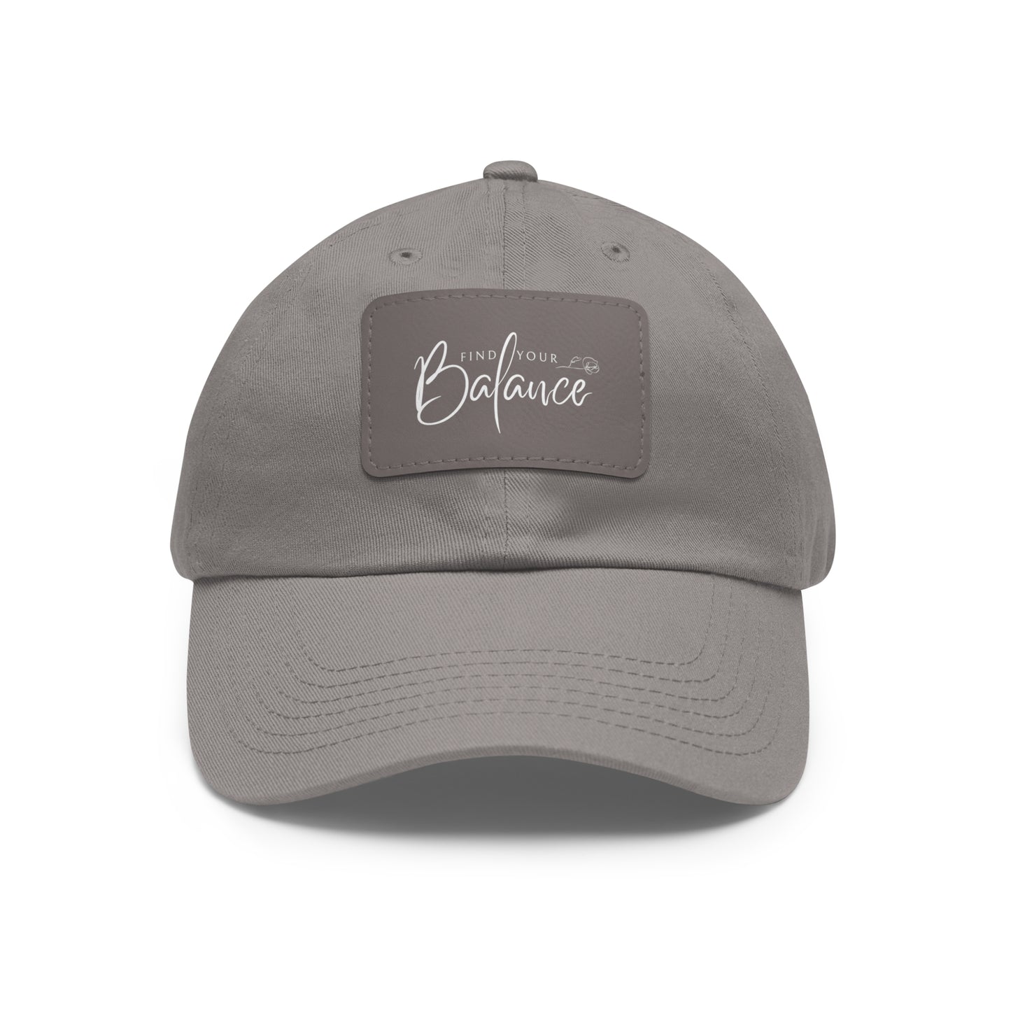 Find you Balance Dad Hat with Leather Patch (White Lettering)