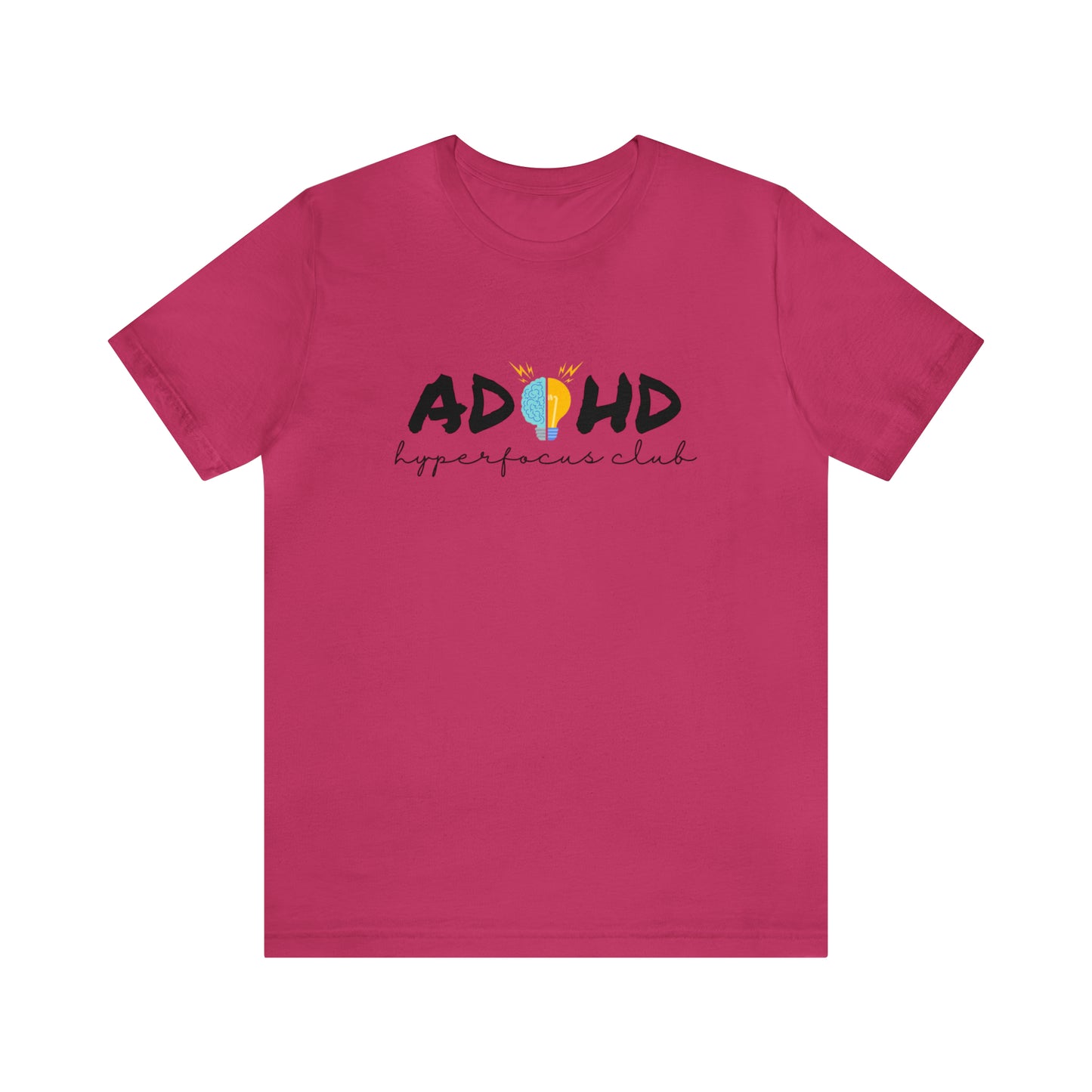 ADHD Hyperfocus - Unisex Jersey Short Sleeve Tee