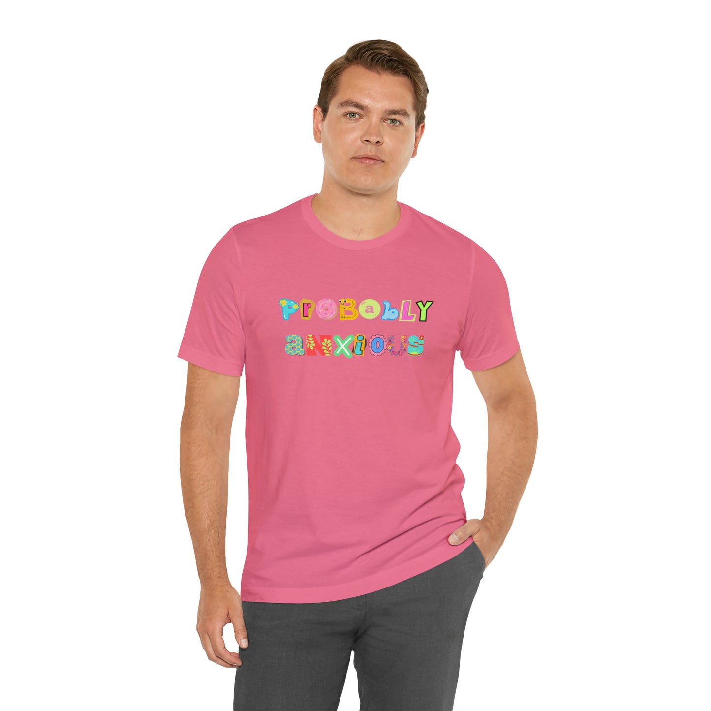 Probably Anxious - Unisex Jersey Short Sleeve Tee