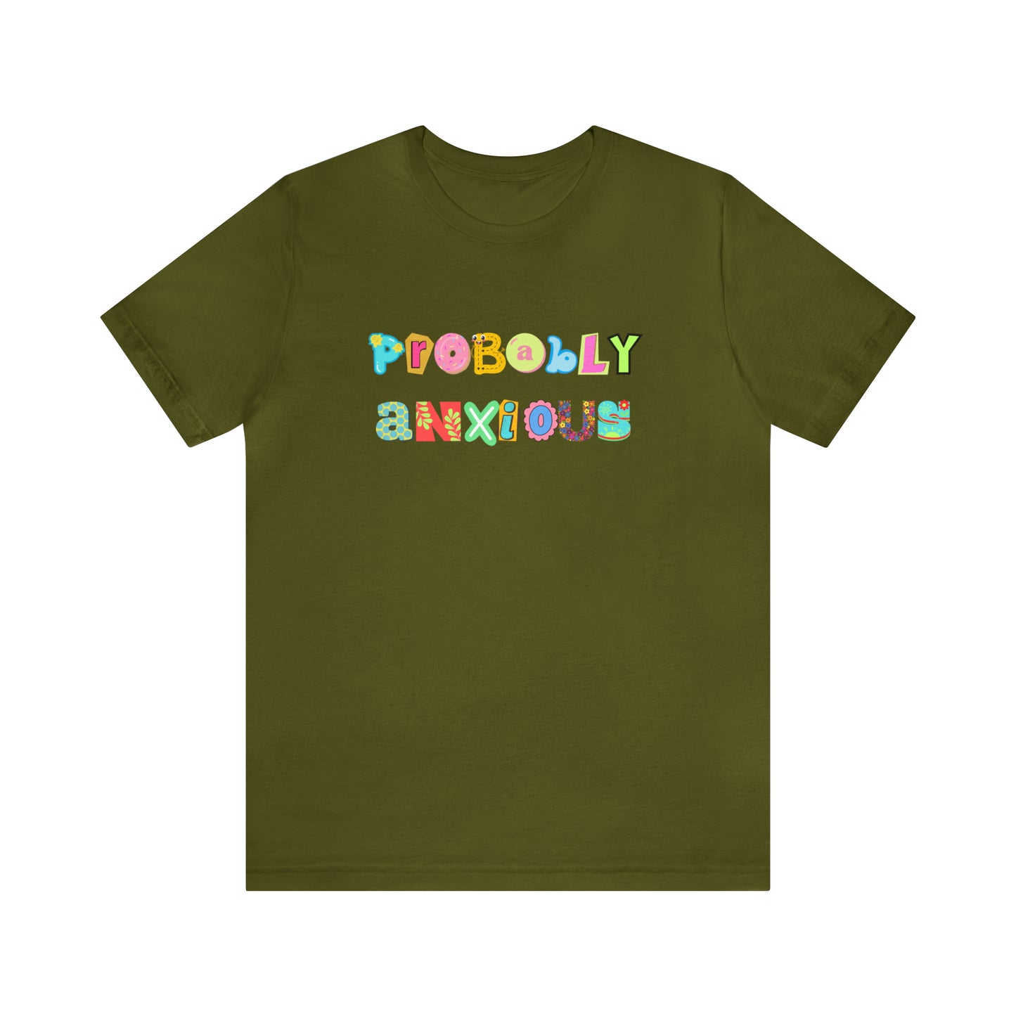 Probably Anxious - Unisex Jersey Short Sleeve Tee