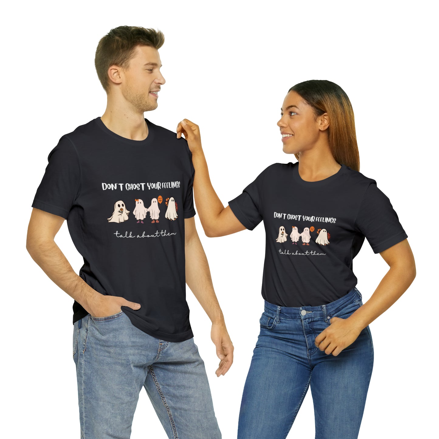 Don't Ghost on your Feelings - Unisex Jersey Short Sleeve Tee