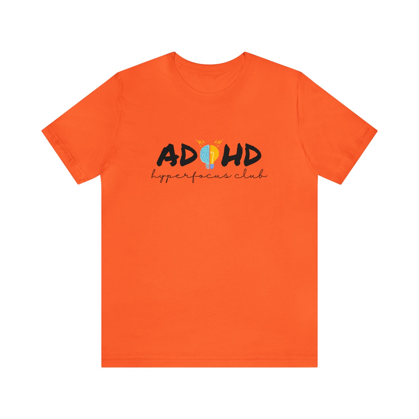 ADHD Hyperfocus - Unisex Jersey Short Sleeve Tee