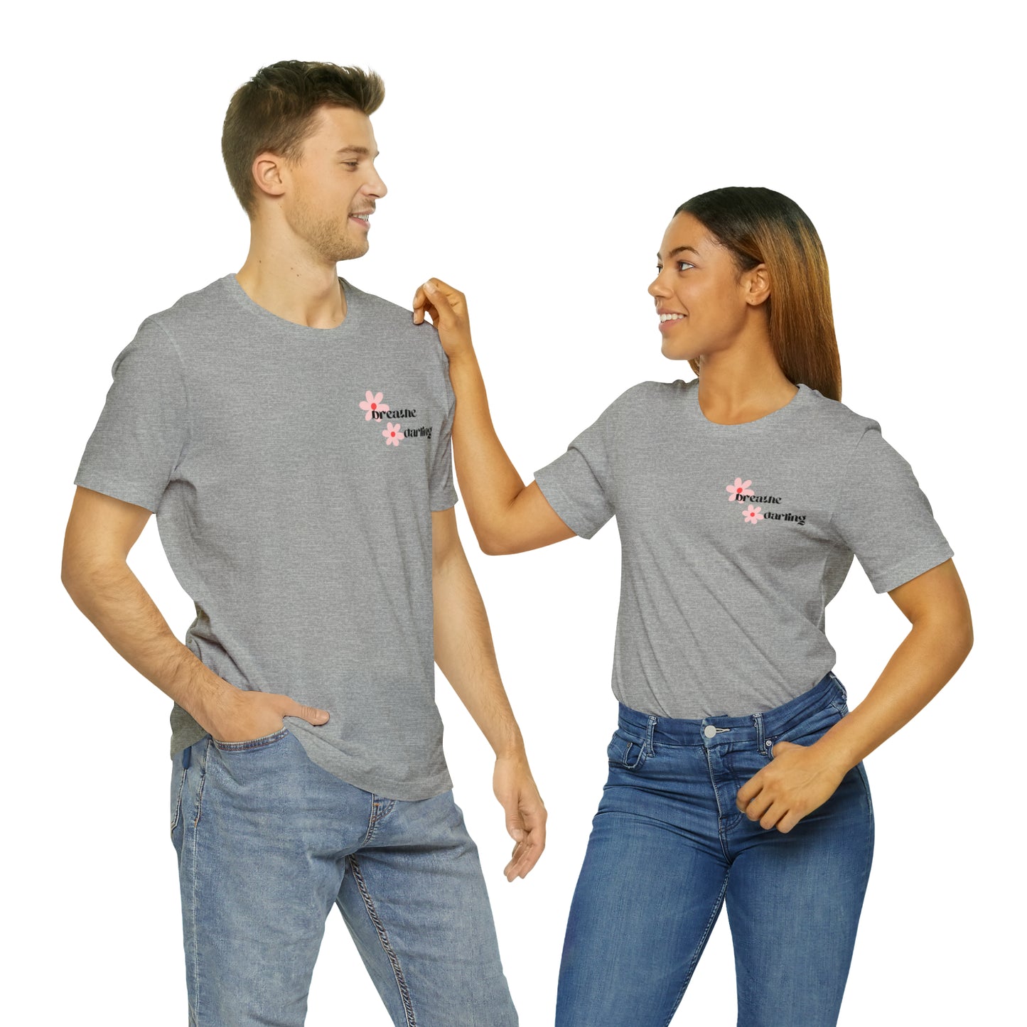 Breathe Darling - Unisex Jersey Short Sleeve Tee