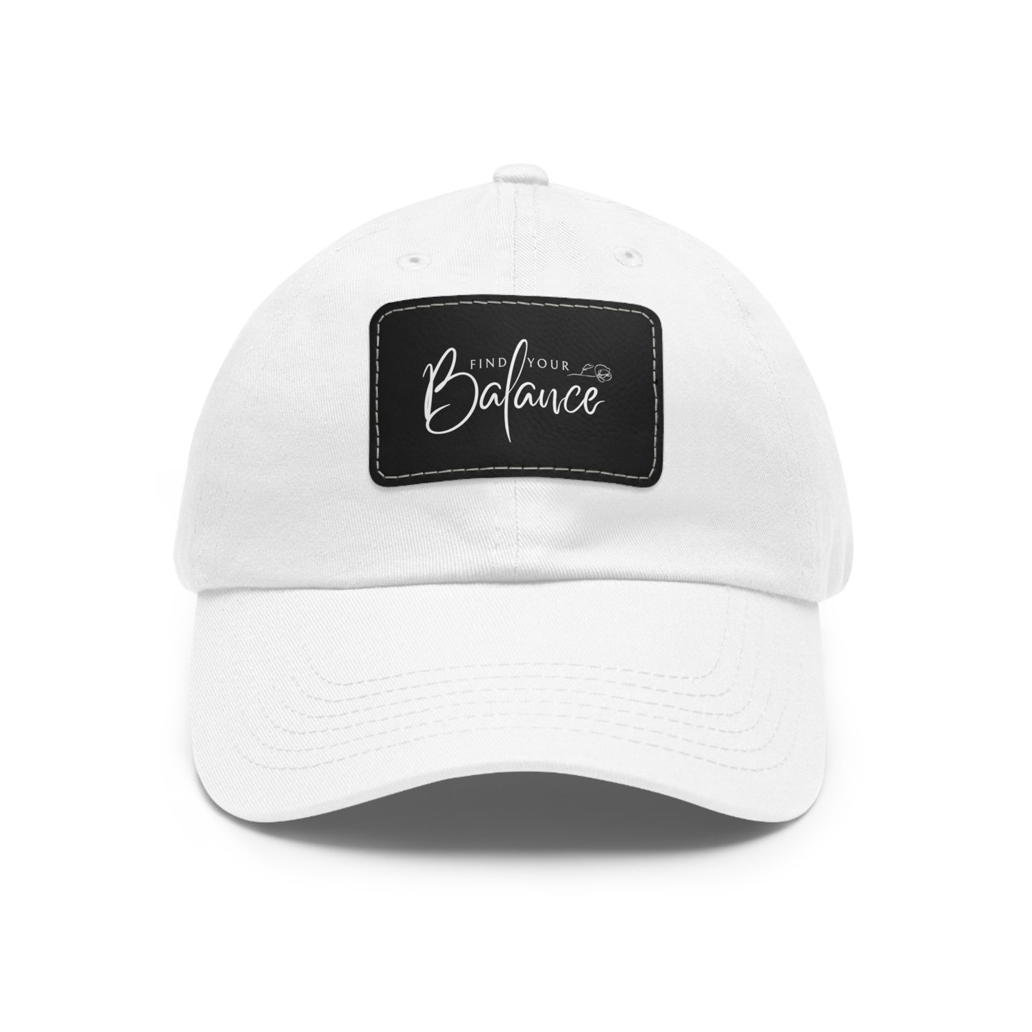 Find you Balance Dad Hat with Leather Patch (White Lettering)