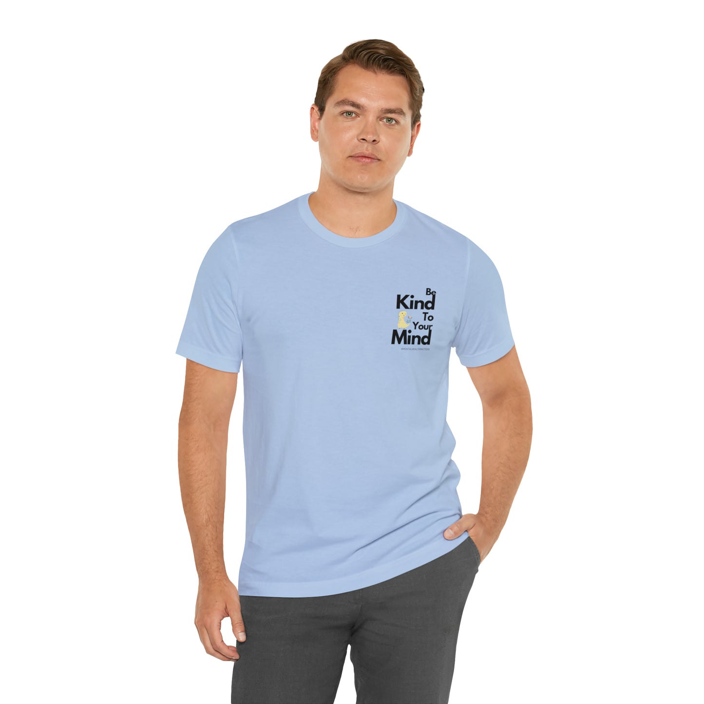 Be Kind to your Mind - Unisex Jersey Short Sleeve Tee