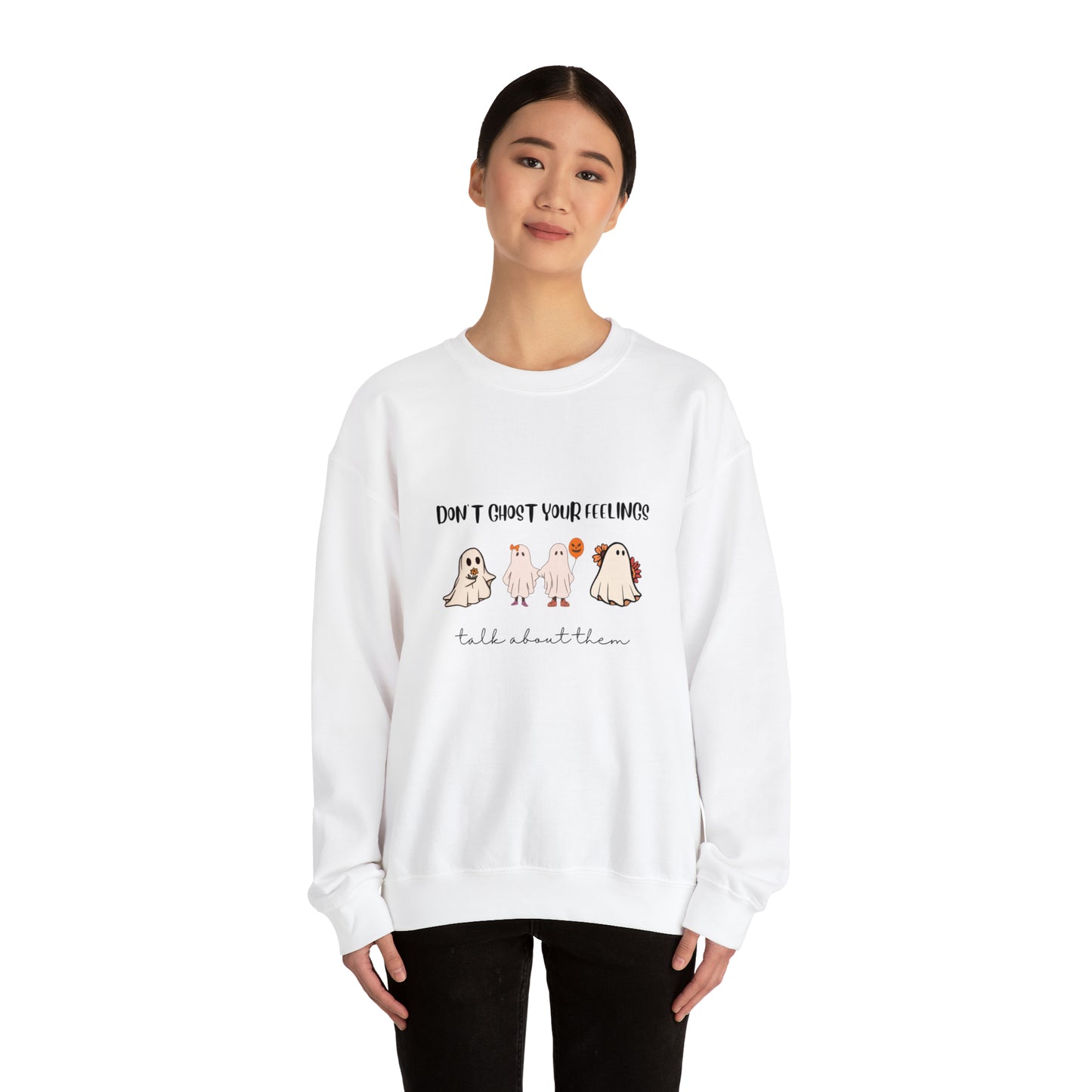 Don't Ghost your Feelings - Unisex Heavy Blend™ Crewneck Sweatshirt