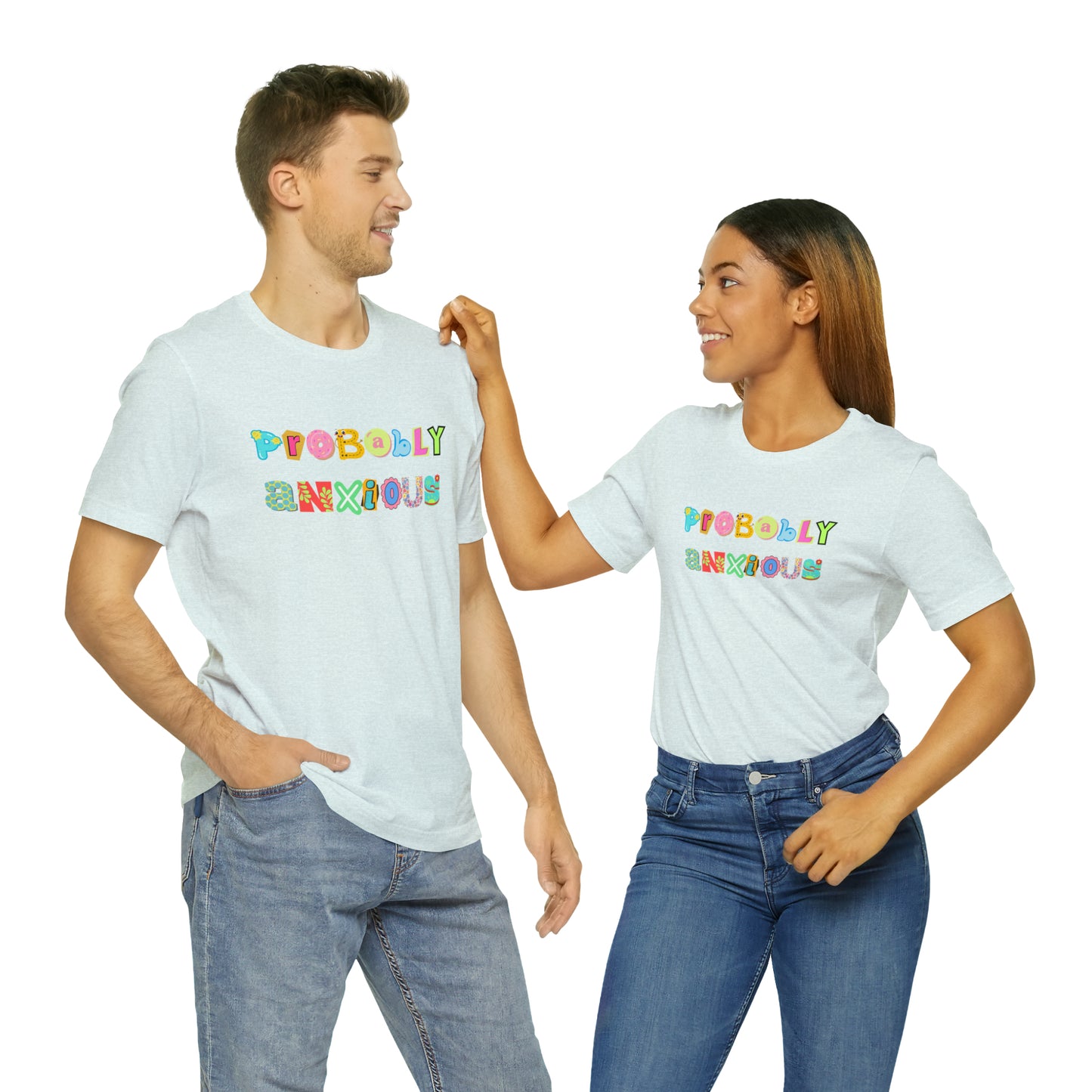 Probably Anxious - Unisex Jersey Short Sleeve Tee