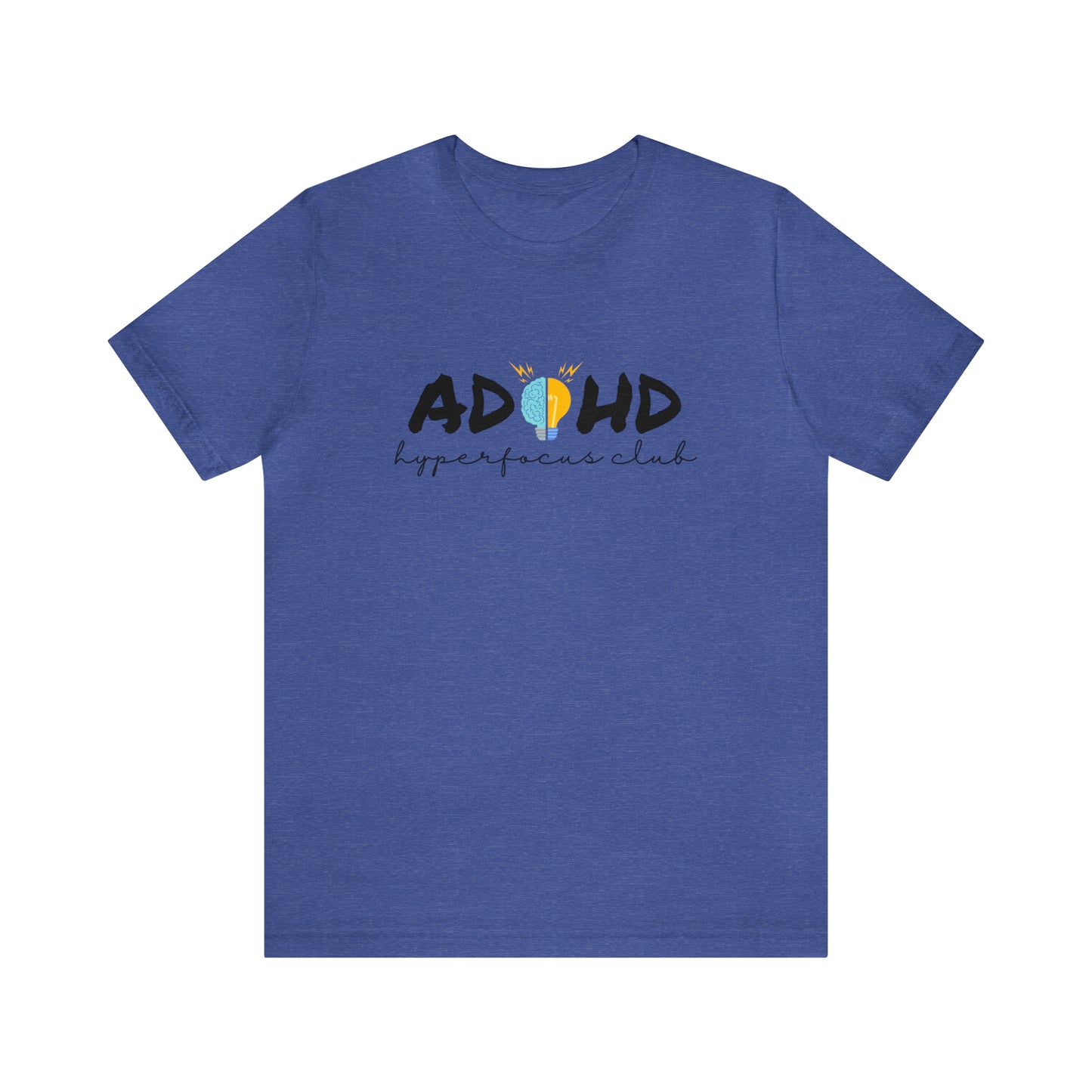 ADHD Hyperfocus - Unisex Jersey Short Sleeve Tee