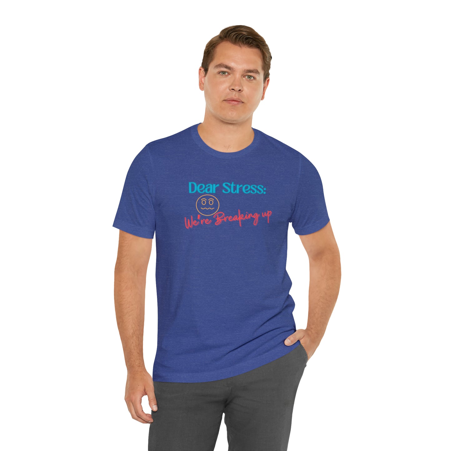 Dear Stress - Unisex Jersey Short Sleeve Tee