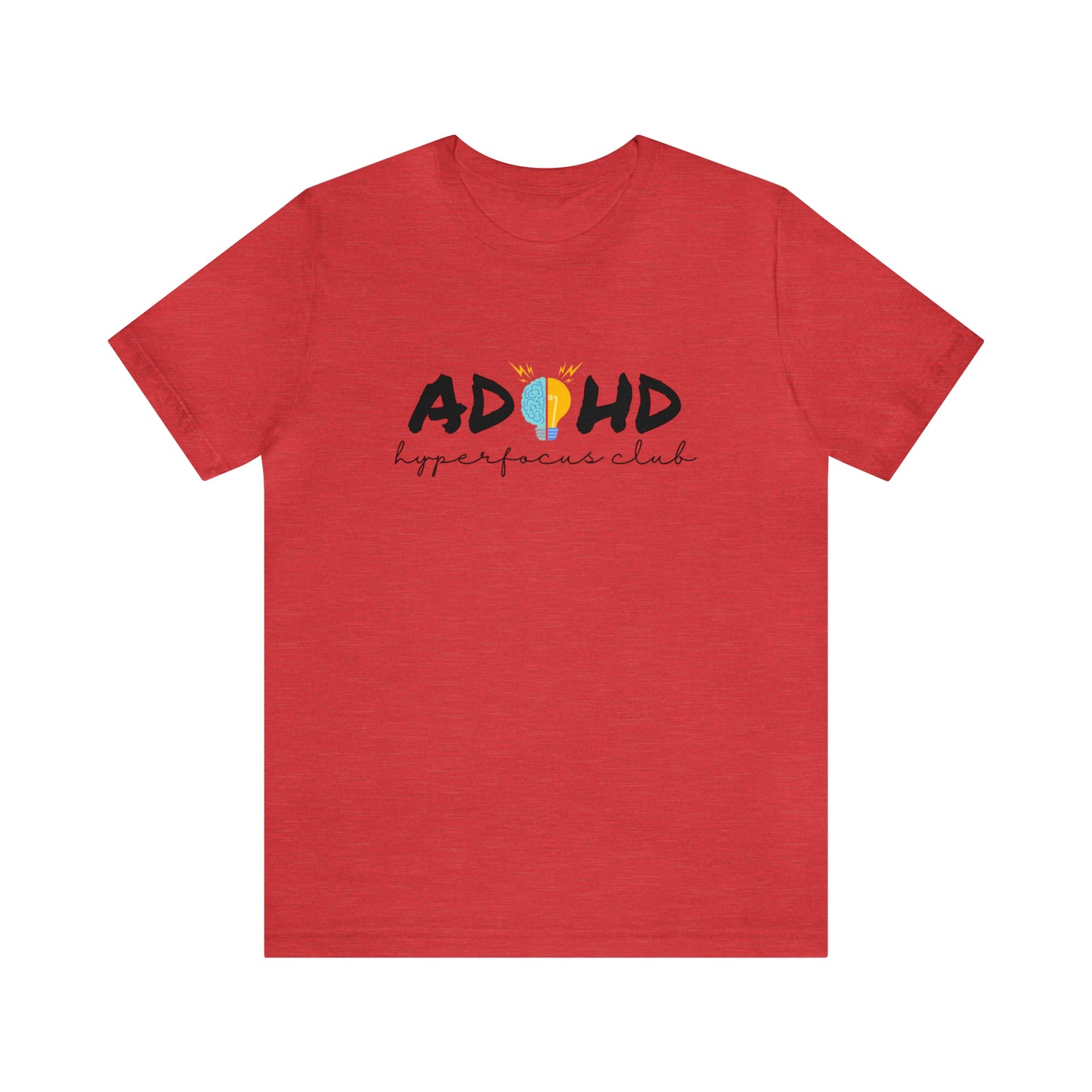 ADHD Hyperfocus - Unisex Jersey Short Sleeve Tee
