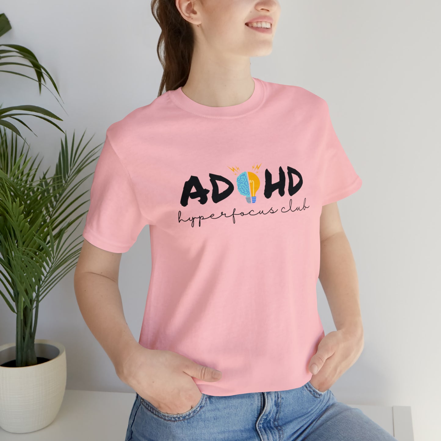 ADHD Hyperfocus - Unisex Jersey Short Sleeve Tee