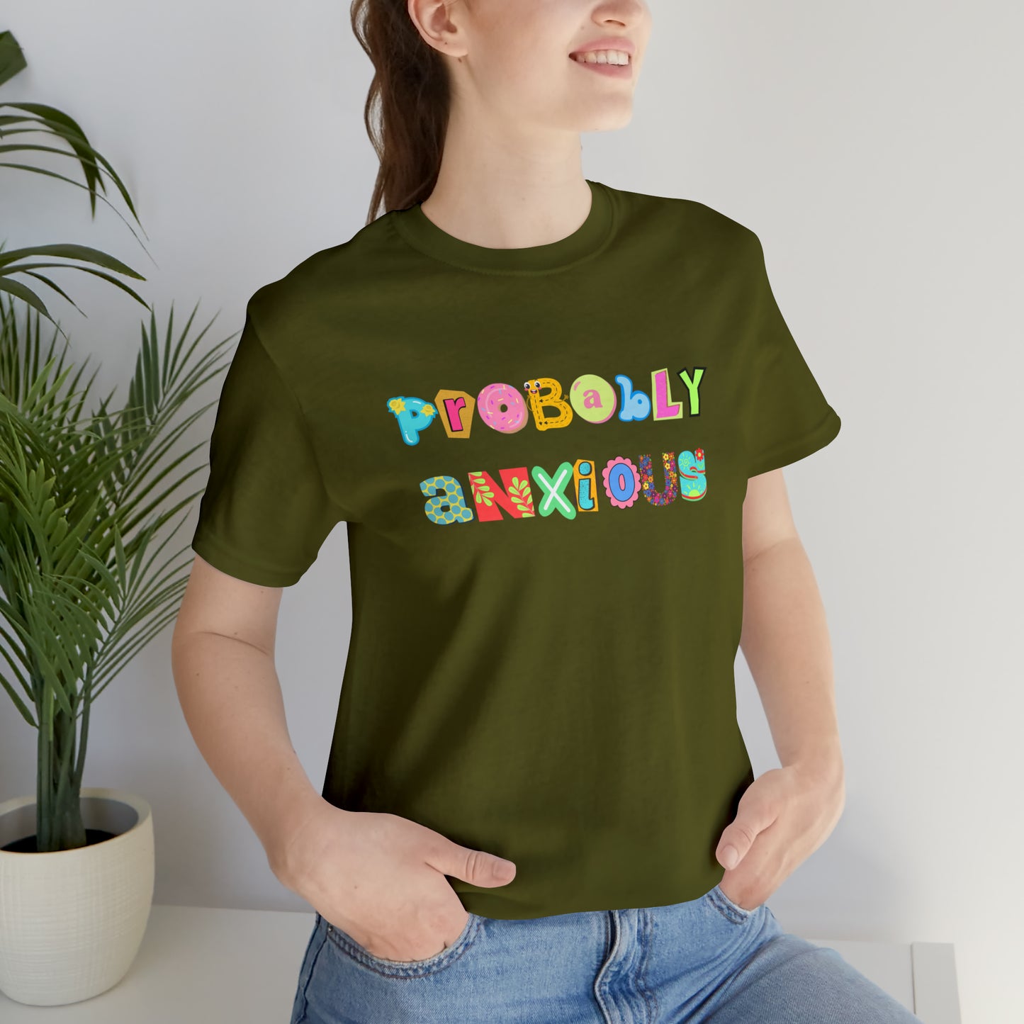 Probably Anxious - Unisex Jersey Short Sleeve Tee