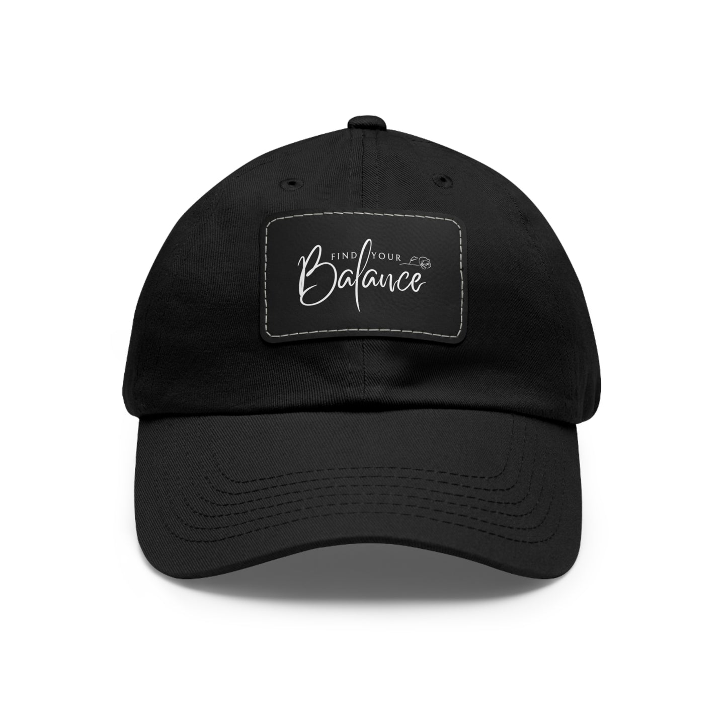 Find you Balance Dad Hat with Leather Patch (White Lettering)