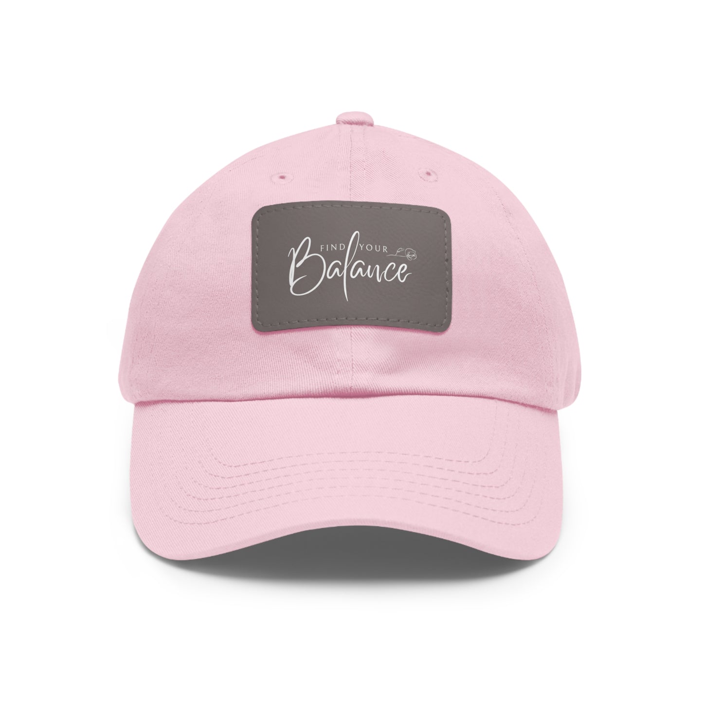 Find you Balance Dad Hat with Leather Patch (White Lettering)