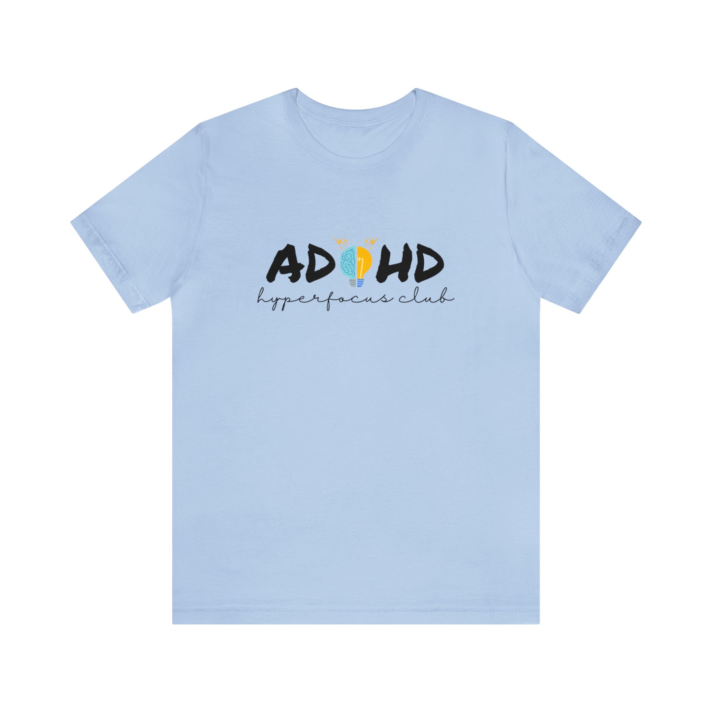ADHD Hyperfocus - Unisex Jersey Short Sleeve Tee