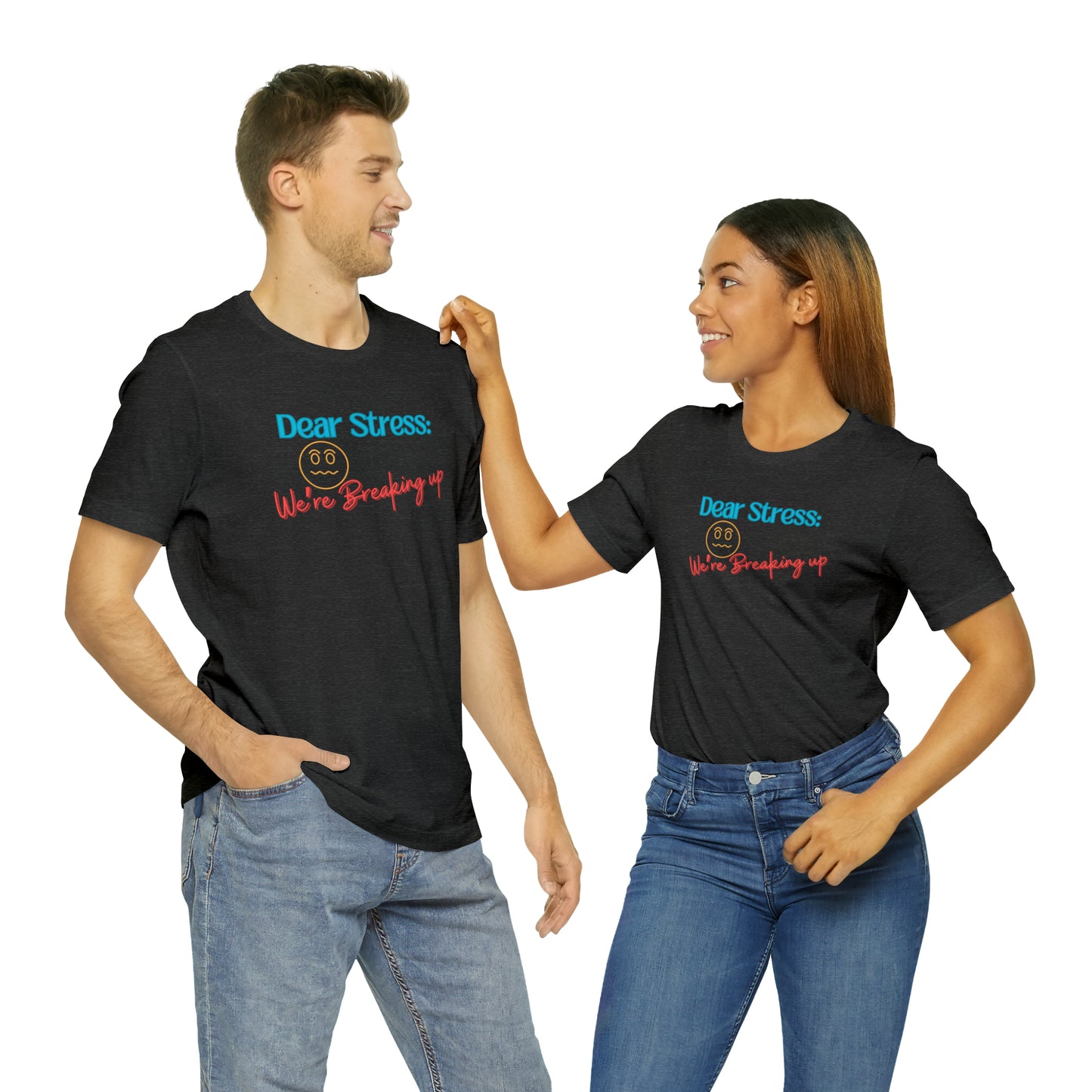 Dear Stress - Unisex Jersey Short Sleeve Tee