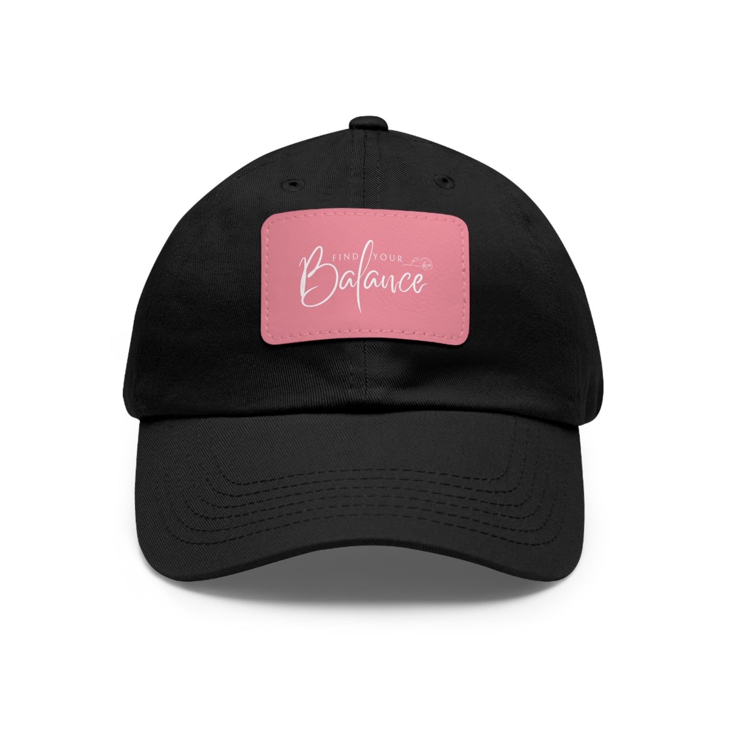 Find you Balance Dad Hat with Leather Patch (White Lettering)