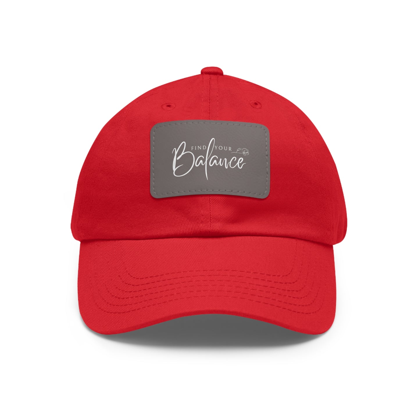 Find you Balance Dad Hat with Leather Patch (White Lettering)