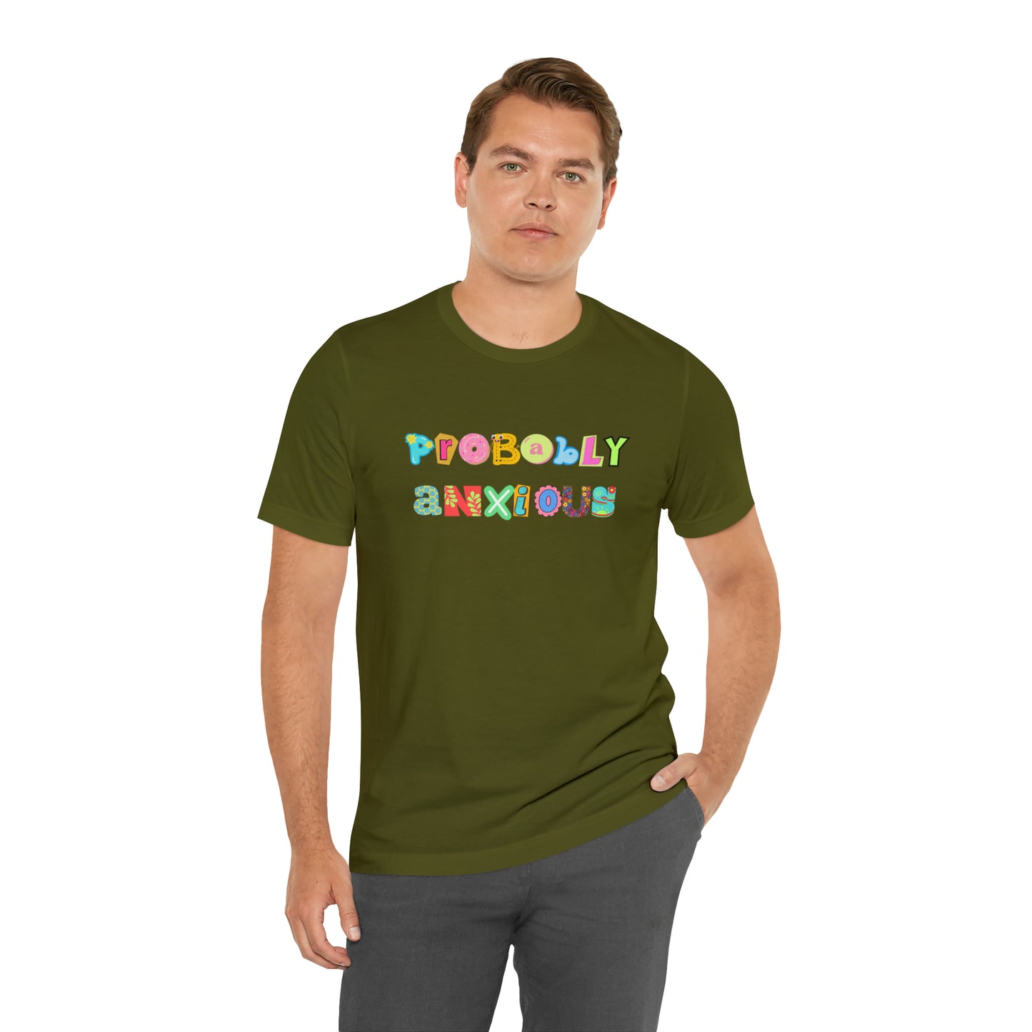 Probably Anxious - Unisex Jersey Short Sleeve Tee