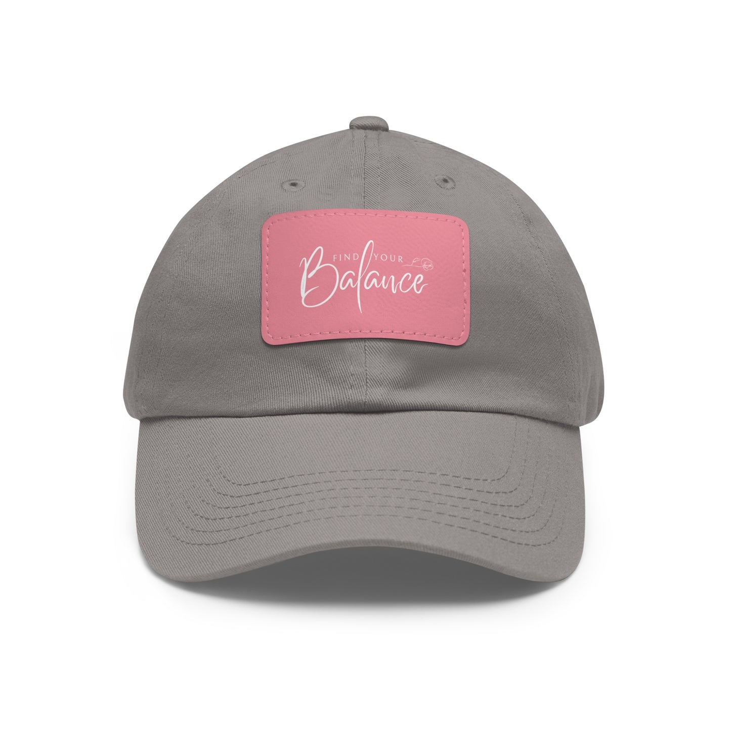 Find you Balance Dad Hat with Leather Patch (White Lettering)