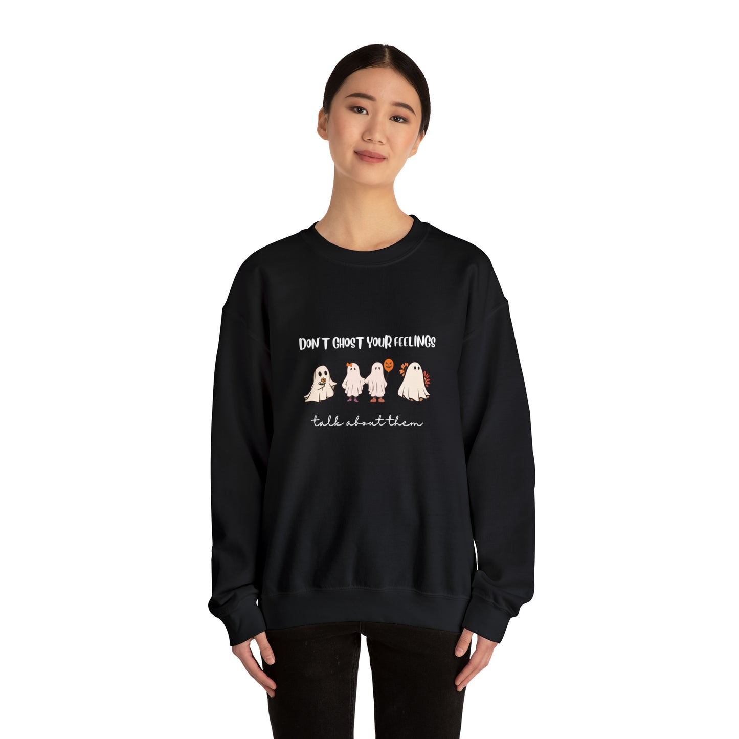 Don't Ghost your Feelings - Unisex Heavy Blend™ Crewneck Sweatshirt