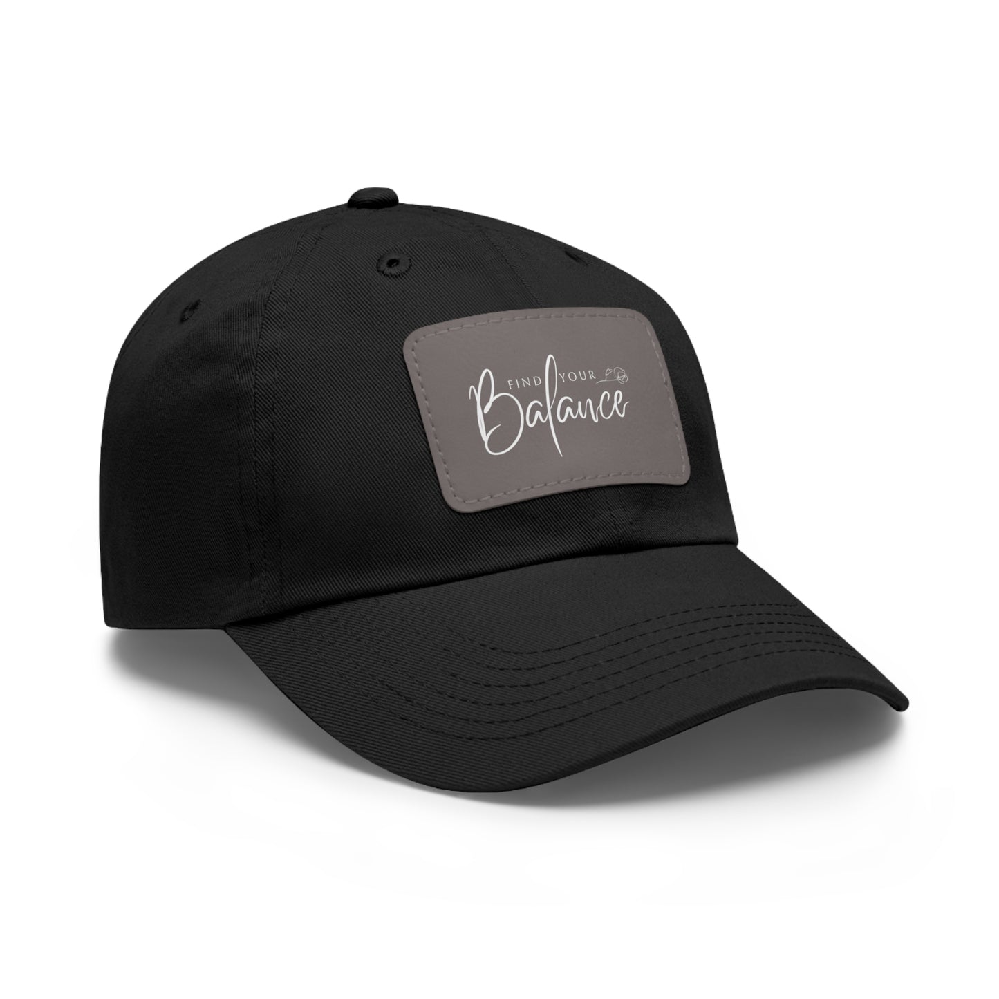 Find you Balance Dad Hat with Leather Patch (White Lettering)