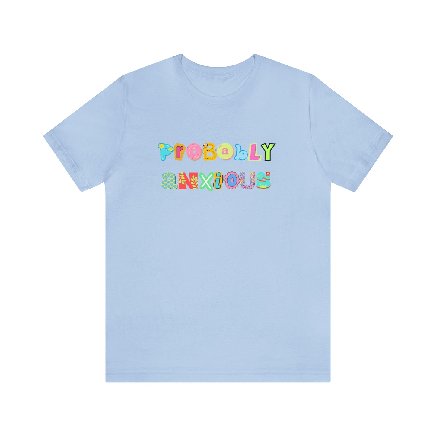Probably Anxious - Unisex Jersey Short Sleeve Tee