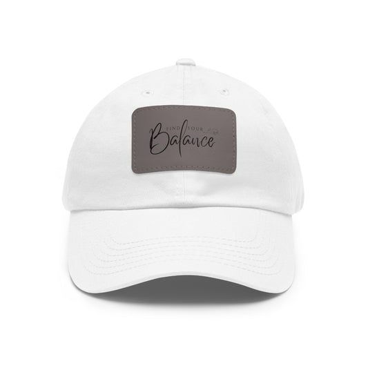 Find your Balance Dad Hat with Leather Patch (Black Lettering)
