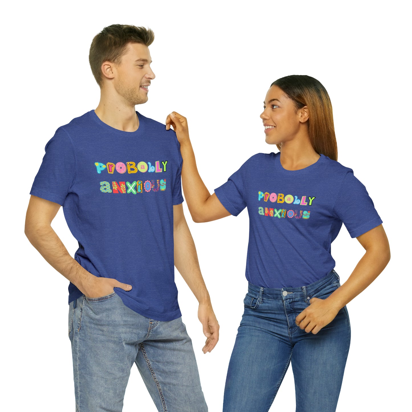 Probably Anxious - Unisex Jersey Short Sleeve Tee